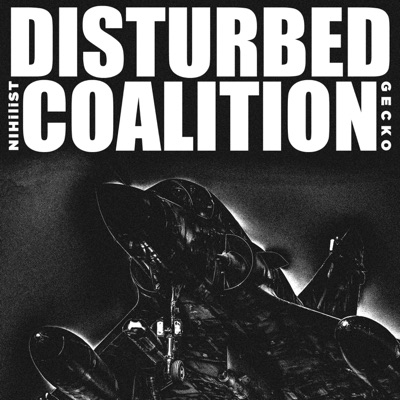 Disturbed Coalition (feat. Gecko) - Single