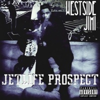 Jet Life Prospect - EP - Westside Jimi