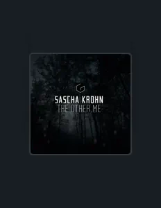 收听 Sascha Krohn、观看音乐视频、阅读小传、查看巡演日期等 ！