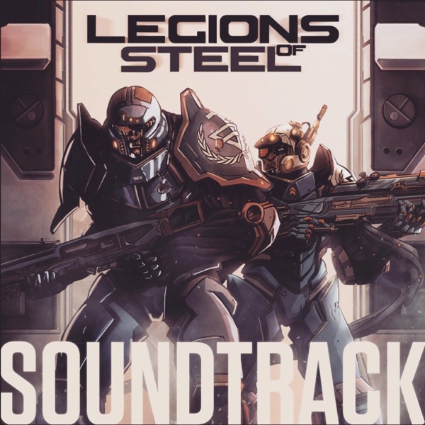 Legions of Steel (Original Game Soundtrack)