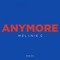 Anymore (Full Intention Dub Mix) - Melanie C lyrics