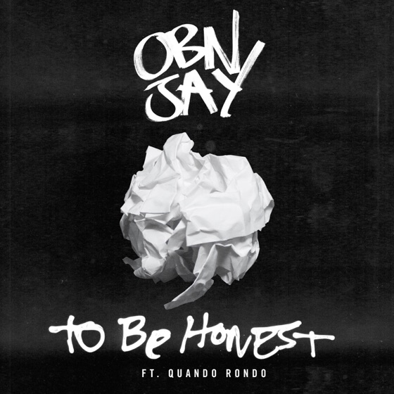 Cover artwork for To Be Honest (feat. Quando Rondo)