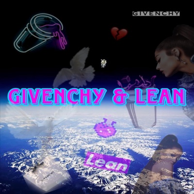 Givenchy & Lean - Single