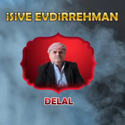 Listen to Delal by İsive Evdirrehman