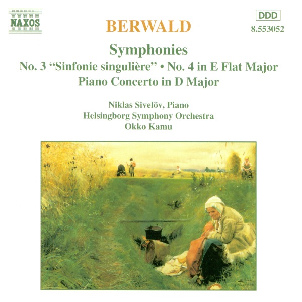 Berwald: Symphonies Nos. 3 and 4 / Piano Concerto