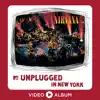 Stream & download MTV Unplugged in New York (Video Album / 25th Anniversary)