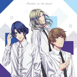Gekijyouban Uta no Prince-sama Maji Love Kingdom - "Feather in the Hand" (Special Unit Masato, Camus, Eiji) - Single - Camus Gekijyouban Uta no Prince-sama Maji Love Kingdom - "Feather in the Hand" (Special Unit Masato, Camus, Eiji) - Single - Camus