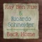 Back Home - Ray Ben Rue & Ricardo Schneider lyrics