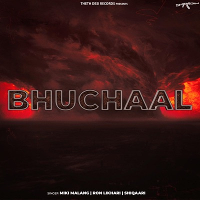 Bhuchaal (feat. Ron Likhari & Shiqaari) - Single