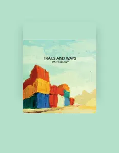 Listen to Trails and Ways, watch music videos, read bio, see tour dates & more!