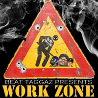 Work Zone - Single - Beat Taggaz