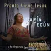 Maria Tecun - Oí La Voz De Cristo