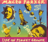 Life On Planet Groove (Live) - Maceo Parker