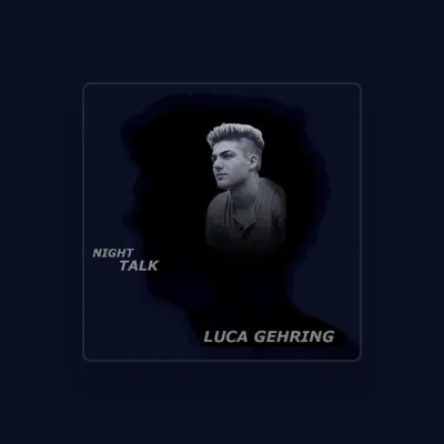 Listen to Luca Gehring, watch music videos, read bio, see tour dates & more!