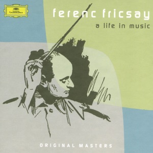 Ferenc Fricsay: A Life In Music
