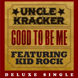 Uncle Kracker - Good to Be Me (feat. Kid Rock) (South River Road Version) - Line Dance Musik