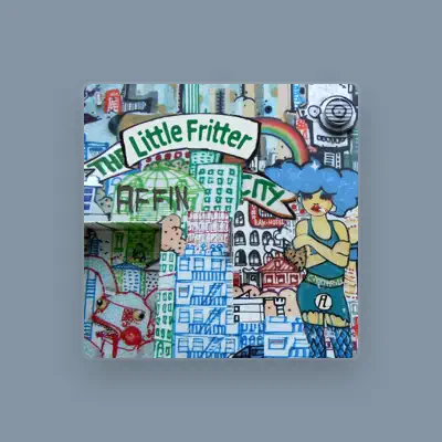 Listen to Little Fritter, watch music videos, read bio, see tour dates & more!