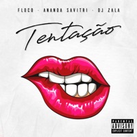 Tentação (feat. Ananda Savitri & DJ ZALA) - Single - Floco