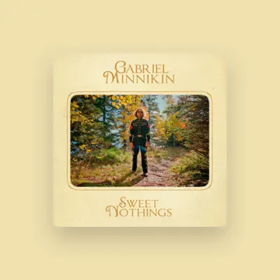 Listen to Gabriel Minnikin, watch music videos, read bio, see tour dates & more!
