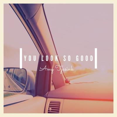 You Look So Good - Single