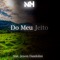 Do Meu Jeito (feat. Jeison Dandolini) - Nano Henning lyrics