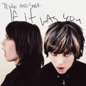 Tegan And Sara - And Darling [This Thing That Breaks My Heart]