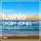 Balearic (Lushlo's Balearic Dub) - Digby Jones, Lushlo & Sergio Belem lyrics