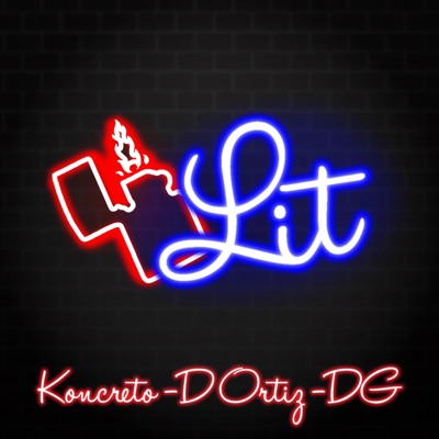Is Lit (feat. D Ortiz & DG X2) - Single
