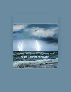 Gewitter Naturgeräusche Entspannungsmusikを聴いたり、ミュージックビデオを鑑賞したり、経歴やツアー日程などを確認したりしましょう！