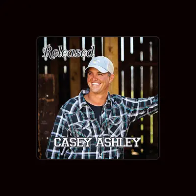 Listen to Casey Ashley, watch music videos, read bio, see tour dates & more!