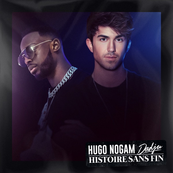 Histoire sans fin (feat. Dadju) - Single - Hugo Nogam