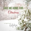 Take Me Home for Christmas - Single artwork