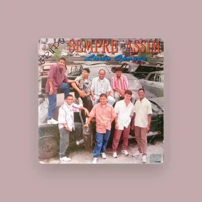 Listen to Grupo Sempre Assim, watch music videos, read bio, see tour dates & more!