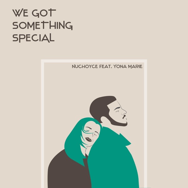 We Got Something Special (feat. Yona Marie)