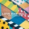 Love Ran Wild - Mitch Langley lyrics