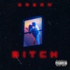 Bitch - Single