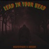 Lead In Your Head (feat. Odium) - Single