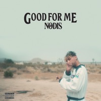 Good For Me - Single - Nodis