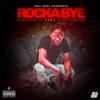 Rocka Bye (feat. Teefromvsg) - Single