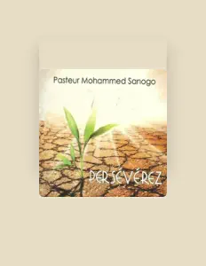 Listen to Pasteur Mohammed Sanogo, watch music videos, read bio, see tour dates & more!
