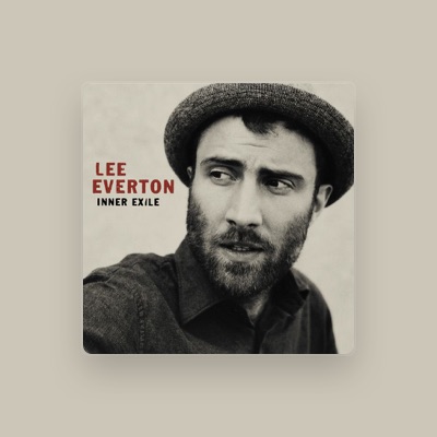 Listen to Lee Everton, watch music videos, read bio, see tour dates & more!