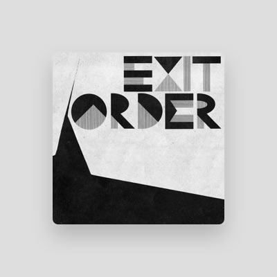 Listen to Exit Order, watch music videos, read bio, see tour dates & more!