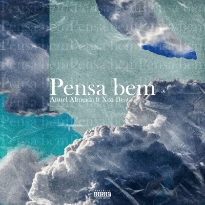 Pensa Bem (feat. Xixi Beat) - Single