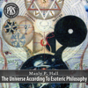 The Universe According to Esoteric Philosophy - Manly P. Hall