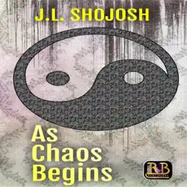 As Chaos Begins (Unabridged)