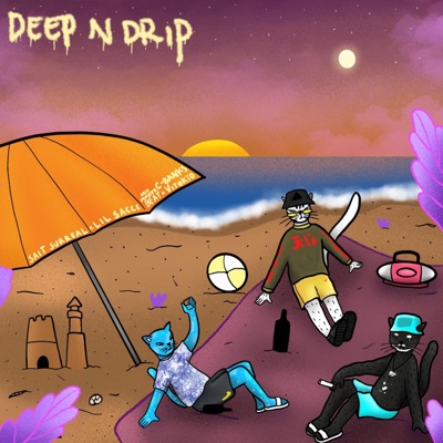 Deep N Drip (feat. Sait Surreal & Lil Sacce) - Single
