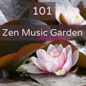 101 Zen Music Garden Atmospheres - ZeN