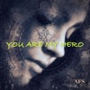 You Are My Hero - Single