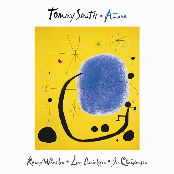 Azure (feat. Kenny Wheeler, Lars Danielsson & Jon Christensen)