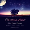 Carolina Livin' - Single